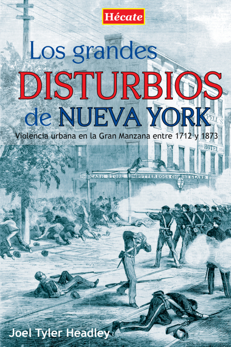 Los grandes disturbios de Nueva York